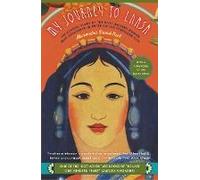 My Journey to Lhasa: The Classic Story of the Only Western Woman Who Succeeded in Entering the Forbidden City