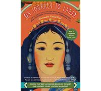 My Journey to Lhasa: The Classic Story of the Only Western Woman Who Succeeded in Entering the Forbidden City