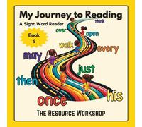 My Journey to Reading: A Sight Word Reader Book 6