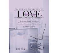 My Journey to Wholeness: Love The Success Factor Reference Guide Workbook: The New Edition