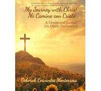 My Journey with Christ: Mi Camino con Cristo