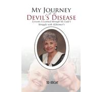My Journey With The Devil's Disease