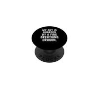 My Joy is Guarded by a Fire Breath Dragon Sarcastic PopSockets PopGrip Adhésif