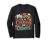My Joy is in Cooking for Others Chef passionné - Manche Longue