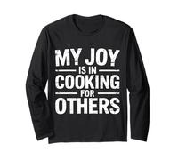 My Joy is in Cooking for Others Chef passionné |- Manche Longue