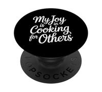 My Joy is in Cooking for Others Chef passionné |- PopSockets PopGrip Adhésif
