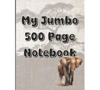 My Jumbo 500 Page Notebook: Large 8.5 x 11 College Ruled Notebook | 500 Pages for Writing, Journaling, Note Taking, School, or Office Use | Ideal for Office Workers, Students or at Home Usage