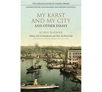 My Karst and My City and Other Essays by Scipio Slataper Scipio Slataper (Auteur)