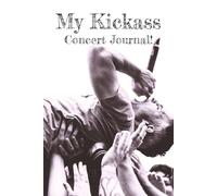 My Kickass Concert Journal