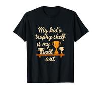 My Kid Trophy Shelf is My Wall Art Sports T-Shirt
