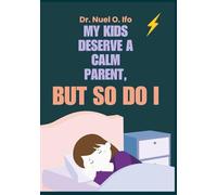 My Kids Deserve a Calm Parent, But So Do I: Journal & workbook for parents seeking nervous system regulation-grounding tools, stress relief, daily resilience practices.