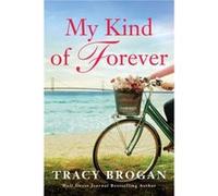 My Kind of Forever by Tracy Brogan Tracy Brogan (Auteur)