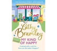 My Kind of Happy by Cathy Bramley Cathy Bramley (Auteur)