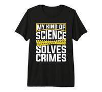 My Kind of Science Solves Criminology Criminology Forensic Science T-Shirt Haut de Gamme
