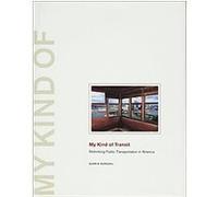 My Kind of Transit, My Kind of Transit Darrin Nordahl (Auteur)