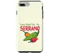 My Kind Spice You Had Me at Serrano Pepper Humour Foodie Coque pour iPhone 7 Plus/8 Plus