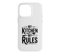 My Kitchen My Rules Citation Amusante du Chef de Cuisine Coque pour iPhone 14 Pro Max