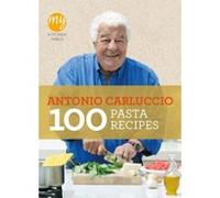 My Kitchen Table: 100 Pasta Recipes Antonio Carluccio Antonio Carluccio (Auteur)