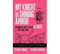 My Knight In Shining Armor Turned Out To Be A Loser In Tin Foil