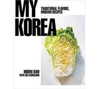 My Korea by Hooni Kim Hooni Kim (Auteur)