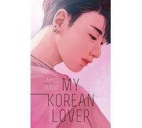 My Korean Lover - Tome 1 - Maud Parent - Hachette Romans - broché - Roman adolescent