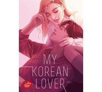 My Korean Lover - Tome 3 - Maud Parent - Ldp Jeunesse - Poche - Roman adolescent