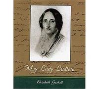 My Lady Ludlow Gaskell (Auteur)