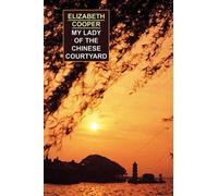 My Lady Of The Chinese Courtyard