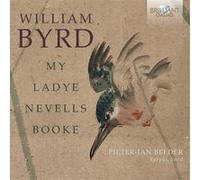 William Byrd – My Ladye Nevells Booke – Coffret CD – Edel