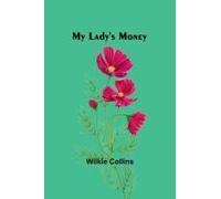 My Lady's Money