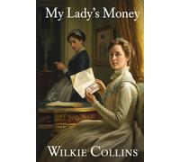 My Lady's Money: Annotated
