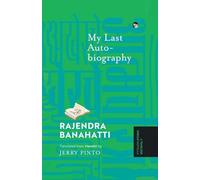 My Last Autobiography {A Timeless Indian Novella}