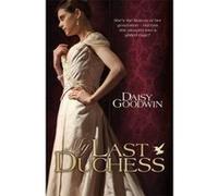 My Last Duchess Goodwin, Daisy (Auteur)
