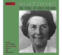 My Last Duchess/the Songs of Grace Williams