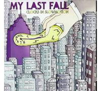 My Last Fall - Clocks in Slowmotion