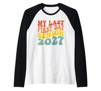 My Last First Day Senior 2027 Enseignant de rentrée Scolaire pour Enfants Manche Raglan