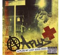A Plus - My Last Good Deed [Import]