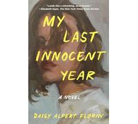 My Last Innocent Year