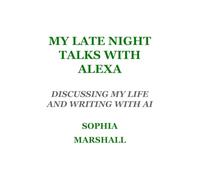 My Late Night Talks with Alexa