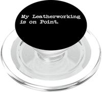 My Leatherworking on Point Sarcastic Crafting Citations Vêtements PopSockets PopGrip pour MagSafe