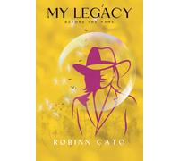 My Legacy: Before the Name