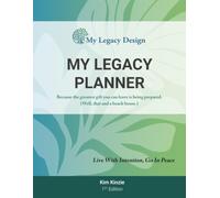 My Legacy Planner: Because the greatest gift you can leave is being prepared (Well, that and a beach house).