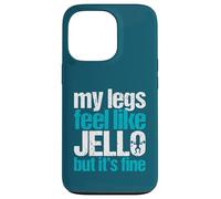 My Legs Feel Like Jello But It's Fine Gym Haltérophilie Cadeau Coque pour iPhone 13 Pro
