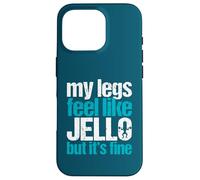 My Legs Feel Like Jello But It's Fine Gym Haltérophilie Cadeau Coque pour iPhone 16 Pro