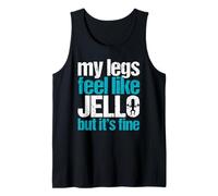 My Legs Feel Like Jello But It's Fine Gym Haltérophilie Cadeau Débardeur