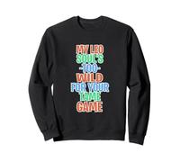 My Leo SOUL'S Too Wild for Your Tame Game Sweatshirt