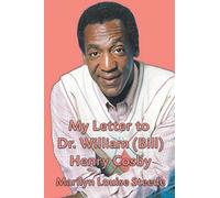 My Letter To Dr. William (Bill) Henry Cosby