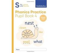 My Letters and Sounds Phonics Practice Pupil Book 4