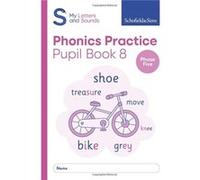 My Letters and Sounds Phonics Practice Pupil Book 8 by Carol Matchett Carol Matchett (Auteur)