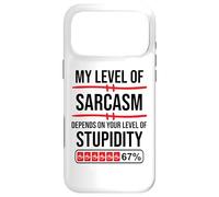 My Level of Sarcasm Depends on Your Level of Stupidity Work Coque pour iPhone 17 Pro Max